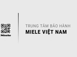 Hệ thống Trung tâm bảo hành MIELE trên toàn quốc | Chính thức