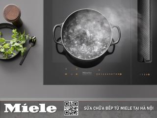 Sửa bếp từ Miele tại Hà Nội: 6 địa chỉ gần đây, dịch vụ hãng