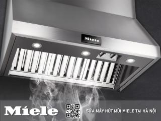 Sửa máy hút mùi Miele tại Hà Nội: 6 địa chỉ gần bạn, hỗ trợ 24/7