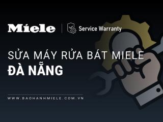 Dịch vụ sửa máy rửa bát Miele tại Đà Nẵng | Khắc phục lỗi nhanh 24/7