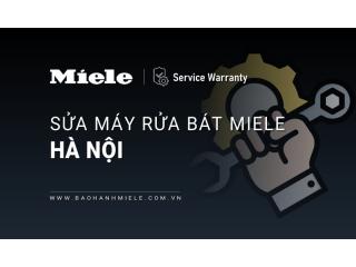 Sửa máy rửa bát MIELE tại Hà Nội | Uy tín, Hỗ trợ 24/7