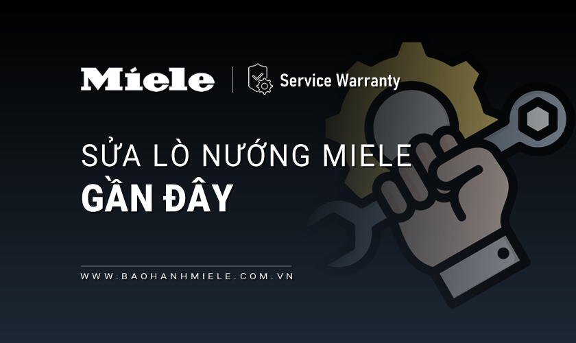 Sửa lò nướng MIELE gần đây